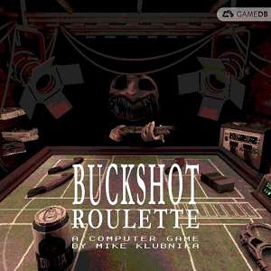 铅弹轮盘赌Buckshot Roulette(与恶魔的赌局)